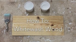 How To Whitewash Wood [upl. by Ecinnahs]