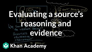 Evaluating a source’s reasoning and evidence  Reading  Khan Academy [upl. by Ellerol]