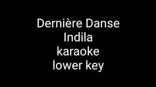 derniere danse karaoke lower key [upl. by Yenaiv784]