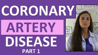 Coronary Artery Disease CAD Anatomy Nursing Heart Disease Pathophysiology Treatment Part 1 [upl. by Aksoyn426]