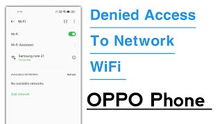 Denied Access To Network WiFi Problem Solve in OPPO [upl. by Ann]