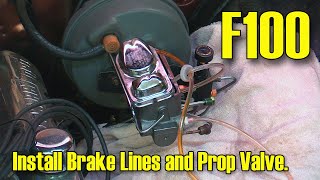 Brake Line and Proportioning Valve Install Tips F100 [upl. by Dickman651]