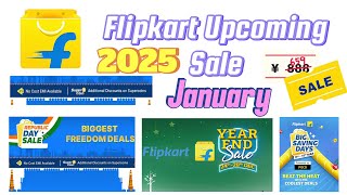 Flipkart Upcoming Sale January 2025 [upl. by Bajaj]