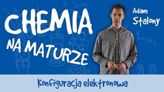 Chemia  Konfiguracja elektronowa [upl. by Attenreb]