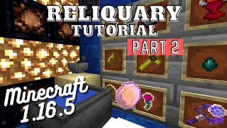 Reliquary v13 Tutorial  Minecraft 1165 PART 2 [upl. by Atikim]