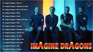 Imagine Dragons Greatest Hits Full Album 2020  Imagine Dragons Best Songs 2021 [upl. by Mellicent676]