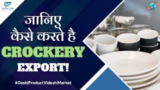 Export Crockery from India Easily [upl. by Wilden]