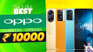 Top 3 Best OPPO Smartphone Under 10000 in September 2023  Best OPPO Phone Under 10000 in INDIA 2023 [upl. by Ecnedac]