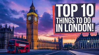 10 BEST Things To Do In London [upl. by Barnebas944]