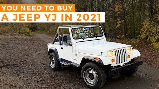 Why You NEED To Buy a Jeep YJ in 2021 [upl. by Hannala969]