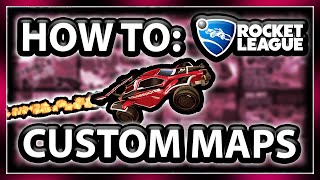 NEW HOW TO PLAY CUSTOM RL MAPS WITH FRIENDS [upl. by Hassin745]