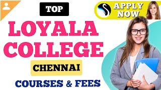 Loyola College Chennai  Admission  Review  Fees  Facilities  Courses  Campus [upl. by Gail792]