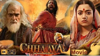 Chhava Full movie HD Hindi  dubbed  Vicky Kaushal  Rashmika Mandanna  Akshaye Khanna [upl. by Annoerb]