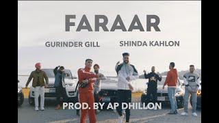 FARAAR  GURINDER GILL  SHINDA KAHLON  AP DHILLON [upl. by Kassia]