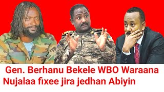 ODUU Ammee Gen Berhanu Bekele dhumatii RIB Abiyit hime  Moha Oromo [upl. by Asenej]