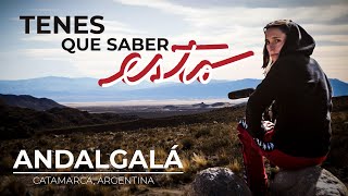 TENÉS QUE SABER ESTO  Andalgalá Catamarca [upl. by Greene]