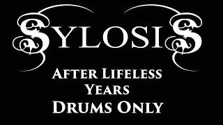 Sylosis After Lifeless Years DRUMS ONLY [upl. by Ennaeus247]