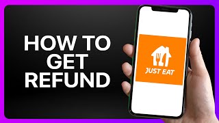 How To Get Refund Just Eat Tutorial [upl. by Rusert]