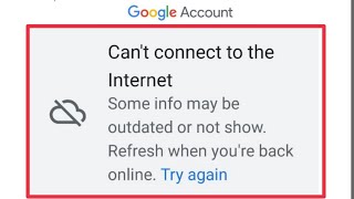 How To Fix Google Account Cant Connect to the Internet Problem  Some info outdated or not show [upl. by Elda]