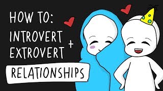 How to make Introvert Extrovert relationships work [upl. by Sehcaep]