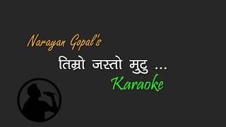 Narayan Gopal  Timro jasto mutu  Karaoke with Lyrics [upl. by Nalyorf399]