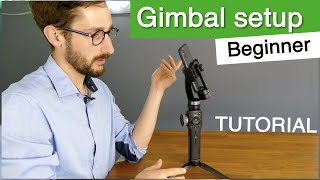 How to set up ANY gimbal for smartphone [upl. by Trillby254]