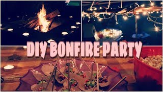 DIY BONFIRE PARTY [upl. by Annahsar]