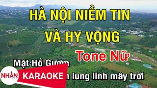 Hà Nội Niềm Tin Và Hy Vọng Karaoke Beat  Tone Nữ  Nhan KTV [upl. by Ennaej]