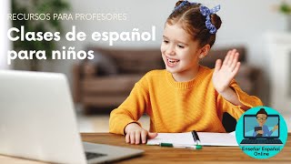 ¿Cómo dar Clases de Español online a Niños [upl. by Payne825]