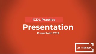 ICDL Practice  Presentation  Syllabus 50 PowerPoint 2019 [upl. by Llenral687]