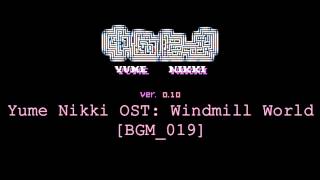 Yume Nikki OST Windmill World Extended [upl. by Huxham]