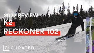 2022 K2 Reckoner 102 Ski Review  Curated [upl. by Peckham]