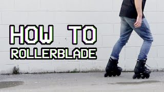 How to Rollerblade  Inline Skating Basics Tutorial [upl. by Amin]