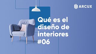 Qué es el diseño de interiores 06 [upl. by Ursala543]