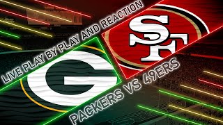 Packers vs 49ers Live Play by Play amp Reaction [upl. by Howey]