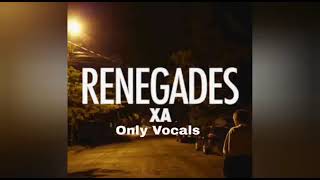 X Ambassadors  Renegades Only Vocals [upl. by Nemrak]