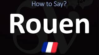 How to Pronounce Rouen CORRECTLY [upl. by Sawtelle7]