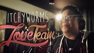 Tower Sessions OSE  Itchyworms  Love Team [upl. by Digdirb997]