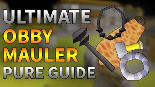 ULTIMATE OBBY MAULER PURE GUIDE UPDATES IN COMMENTS  OSRS [upl. by Fahland446]