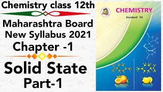 part1 ch1 Solid state class 12 science new syllabus maharashtra board HSC Types of solid [upl. by Jerroll]