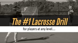 The 1 Lacrosse Drill for Players at Any Level [upl. by Eeldivad]