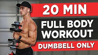 20 MINUTE FULL BODY WORKOUT DUMBBELLS ONLY [upl. by Lundquist]