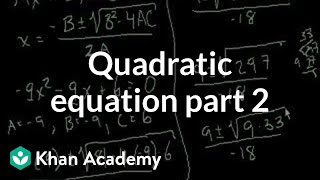 Quadratic equation part 2  Quadratic equations  Algebra I  Khan Academy [upl. by Jordon937]