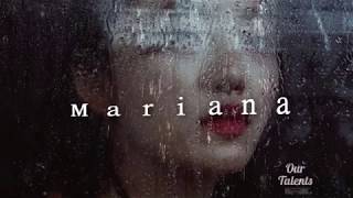 Mariana  Original song by Justin [upl. by Herzberg713]