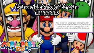 Nintendo AntiPiracy Self Reporter WITH LYRICS  Mario Party DS Cover [upl. by Alane]