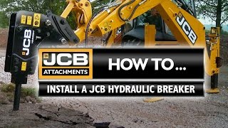 JCB Attachments How to install a JCB Hydraulic Breaker [upl. by Owens]