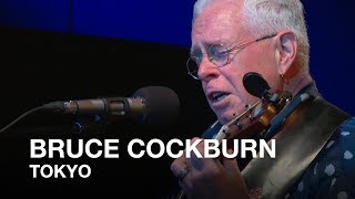 Bruce Cockburn  Tokyo [upl. by Nillok]