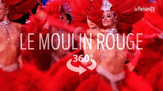 Moulin Rouge  dive at 360° into the most famous cabaret in the world [upl. by Eam648]