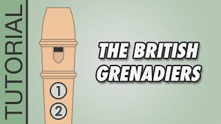 HOW TO PLAY the Recorder The British Grenadiers [upl. by Ihtac]