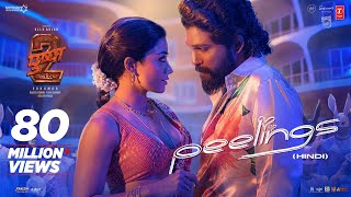 Peelings Song  Hindi  Pushpa 2 The Rule  Allu Arjun  Rashmika M  Sukumar  DSP Javed [upl. by Ynettirb]